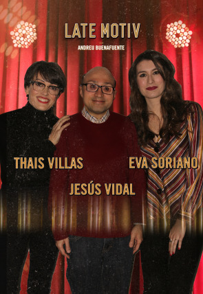Jesús Vidal / Thais Villas y Eva Soriano