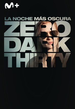 La noche más oscura (Zero Dark Thirty)