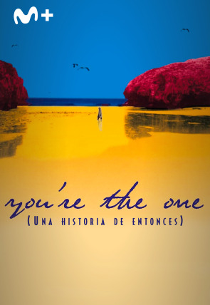 You're the One (Una historia de entonces)