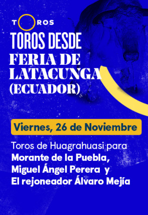 5 Toros de Huagrahuasi para Morante de la Puebla. Miguel Ángel Perera, Álvaro Mejía (26/11/2021)