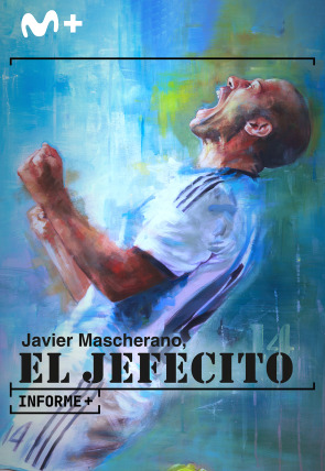 Informe Plus+. Javier Mascherano, El Jefecito
