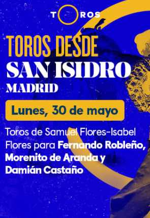 Toros de Samuel Flores-Isabel Flores para F. Robleño, Morenito de Aranda y D.Castaño (30/05/2022)