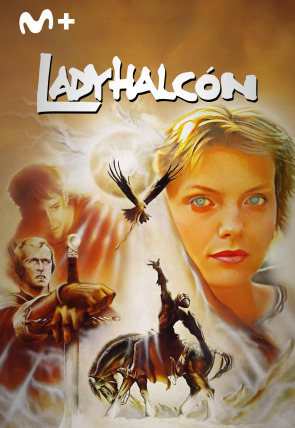 Lady Halcón online (1985) - Yomvi es Movistar Plus+ en dispositivos -  Movistar Plus+