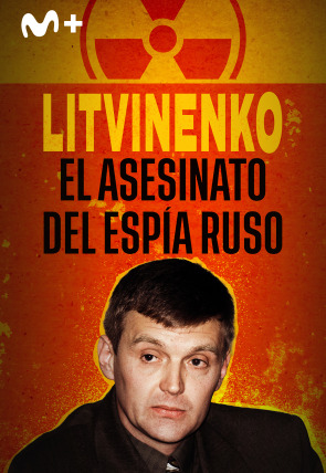 Litvinenko: el asesinato del espía ruso