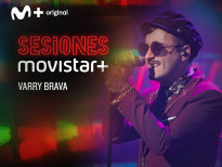Sesiones Movistar+ (T1) - Varry Brava
