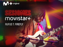 Sesiones Movistar+ (T2) - Rufus T. Firefly
