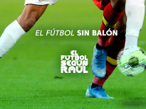 El fútbol según Raúl (1) - El fútbol sin balón
