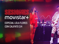 Sesiones Movistar+ (T4) - Especial Lola Flores, con Califato 3/4

