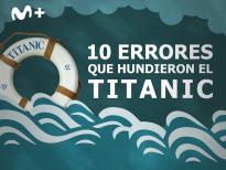10 errores que hundieron el Titanic
