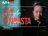 Informe Plus+. Ángela Mora, soy gimnasta
