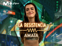 La Resistencia (T5) - Amaia
