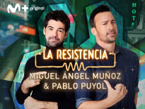 La Resistencia (T5) - Miguel Ángel Muñoz y Pablo Puyol
