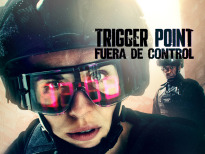 Trigger Point: fuera de control | 1temporada
