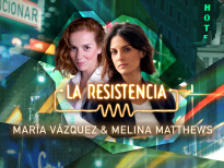 La Resistencia (T6) - María Vázquez y Melina Matthews
