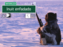 Inuit enfadado
