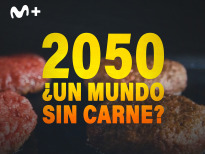 2050. ¿Un mundo sin carne?
