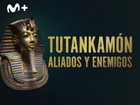 Tutankamón: aliados y enemigos | 1temporada
