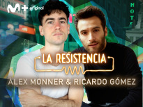 La Resistencia (T6) - Ricardo Gómez y Álex Monner
