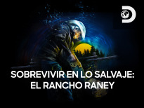 Sobrevivir en lo salvaje: el rancho Raney | 1temporada
