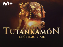 Tutankamón: el último viaje
