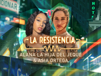 La Resistencia (T6) - Asia Ortega y Alana
