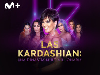 Las Kardashian: una dinastía multimillonaria | 1temporada
