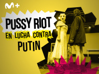 Pussy Riot: en lucha contra Putin
