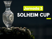 Ladies European Tour(The Solheim Cup) - The Solheim Cup. Post Jornada 3
