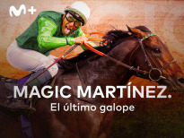 Magic Martínez. El último galope
