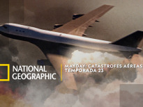 Mayday: Catástrofes aéreas | 1temporada
