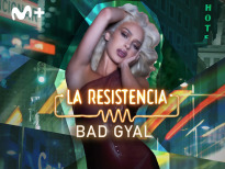La Resistencia (T7) - Bad Gyal
