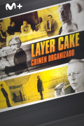 Layer Cake. Crimen organizado
