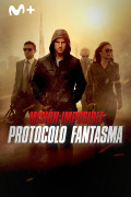 Misión: Imposible. Protocolo Fantasma
