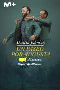 Dustin Johnson, un paseo por Augusta
