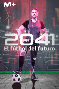 2041, el fútbol del futuro
