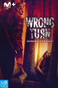 (LSE) - Wrong Turn. Sendero al infierno
