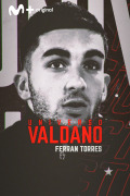 Universo Valdano (4) - Ferran Torres
