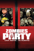 Zombies Party (Una noche de muerte)
