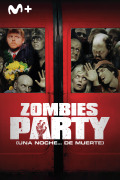 Zombies Party (Una noche de muerte)
