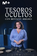 Tesoros ocultos con Bettany Hughes | 1temporada
