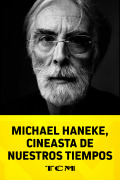 Michael Haneke, cineasta de nuestros tiempos
