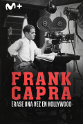 Frank Capra: érase una vez en Hollywood
