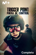 Trigger Point: fuera de control | 1temporada
