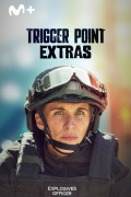 Trigger Point (extras) | 1temporada

