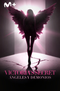 Victoria's Secret: ángeles y demonios | 1temporada
