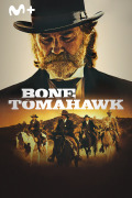 Bone Tomahawk
