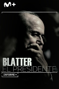 Informe+. Blatter, el presidente
