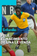 Pelé, el nacimiento de una leyenda
