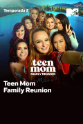 Teen Mom Family Reunion | 1temporada
