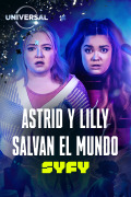 Astrid y Lilly salvan el mundo | 1temporada
